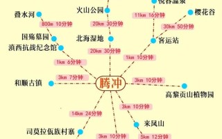 云南腾冲旅游攻略自由行最佳路线推荐 - 云南腾冲旅游景点攻略自由行